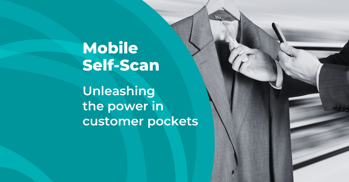 Mobile self-scan: Unleashing the power in your customers' pockets